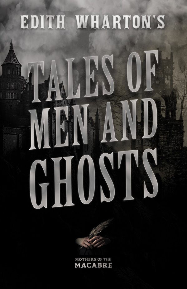 9781444654233 - Edith Wharton's Tales of Men and Ghosts - Edith Wharton