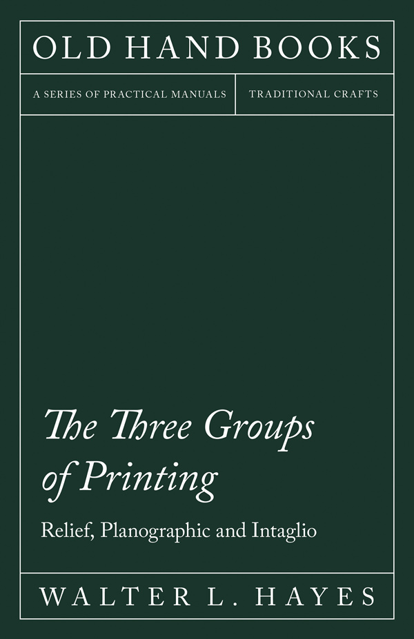 9781447453338 - The Three Groups of Printing - Walter L. Hayes