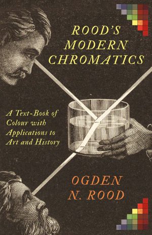9781406701944 - Rood's Modern Chromatics - Ogden N. Rood