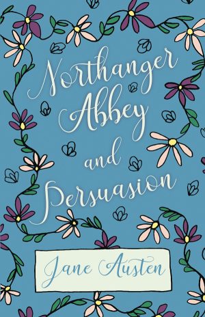 9781406790009 - Northanger Abbey and Persuasion - Jane Austen