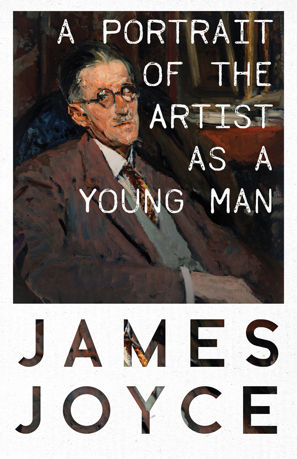 9781447470274 - A Portrait of the Artist as a Young Man - James Joyce