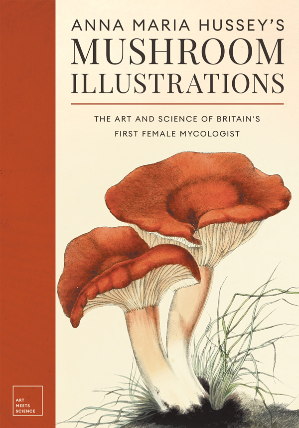 9781528724647 - Anna Maria Hussey's Mushroom Illustrations - Anna Maria Hussey