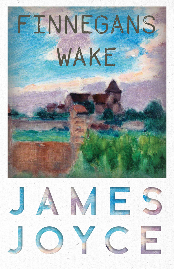 9781447470298 - Finnegans Wake - James Joyce