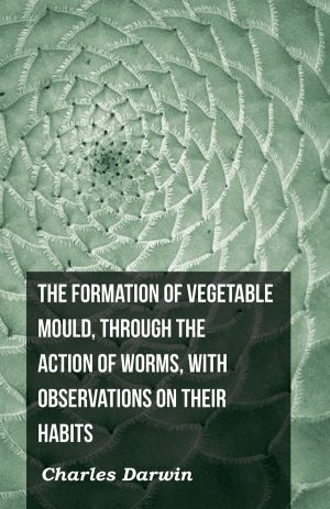 9781444645347 - The Formation of Vegetable Mould