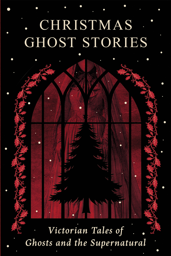 Christmas Ghost Stories: 10 Festive Tales