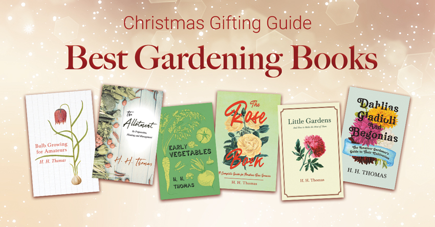 Christmas Gifting Guide: Best Books for the Avid Gardener