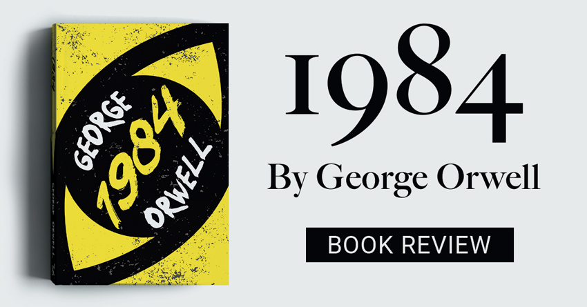 1984 by George Orwell – Book Review