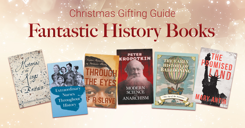 Christmas Gifting Guide: Fantastic History Books