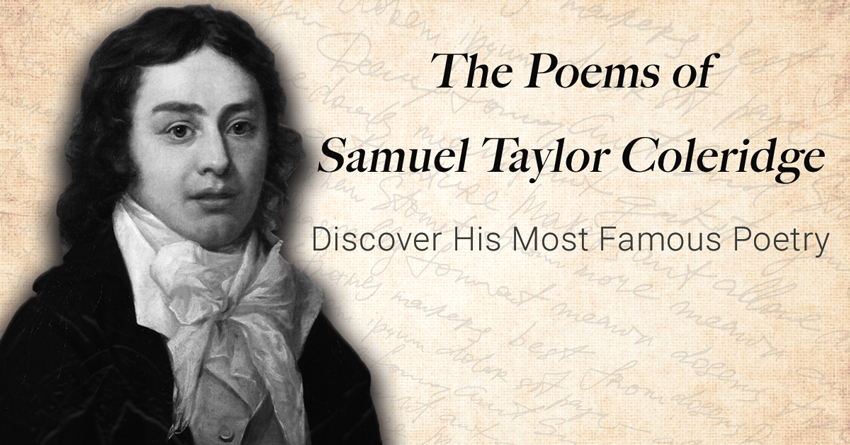The Poems of Samuel Taylor Coleridge: Discover His Most Famous Poetry