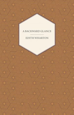 9781406753646 - A Backward Glance - Edith Wharton
