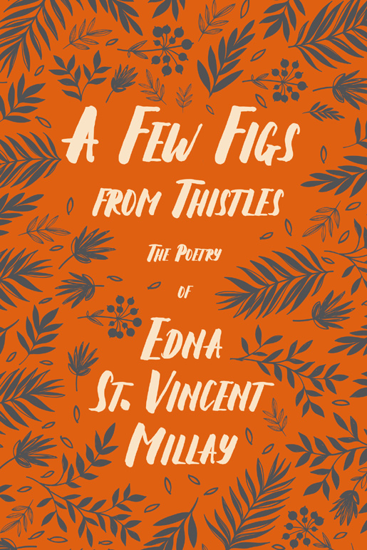 9781528717465 - A Few Figs from Thistles - Edna St. Vincent Millay