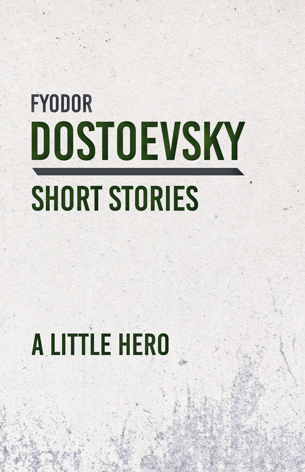 9781528708388 - A Little Hero - Fyodor Dostoevsky