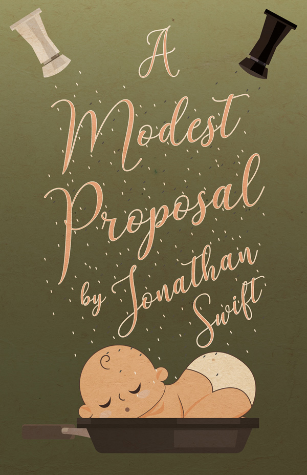 jonathan swift a modest proposal 1729 (satirical essay)