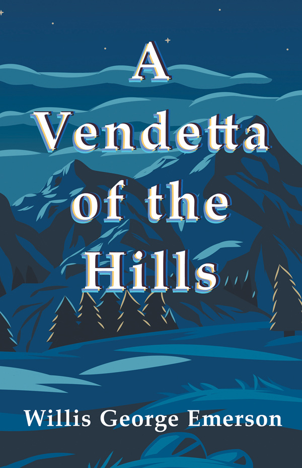 A Vendetta of the Hills