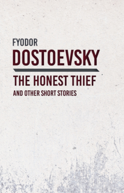 An Honest Thief and Other Short Stories