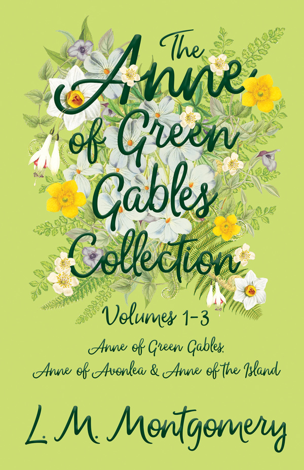 The Anne of Green Gables Collection