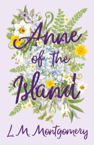 9781447403012 - Anne of the Island - L. M. Montgomery