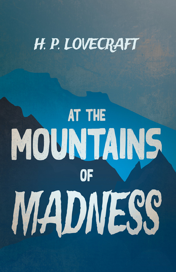 9781447468806 - At the Mountains of Madness - H. P. Lovecraft