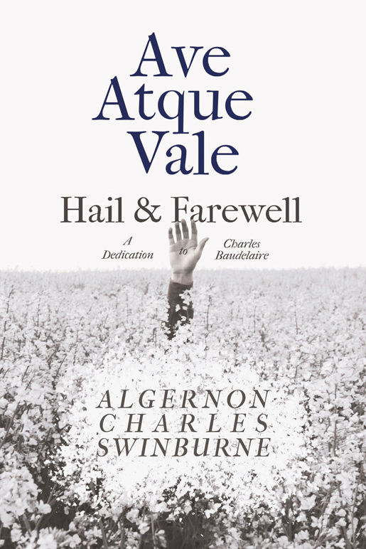 Ave Atque Vale – Hail and Farewell