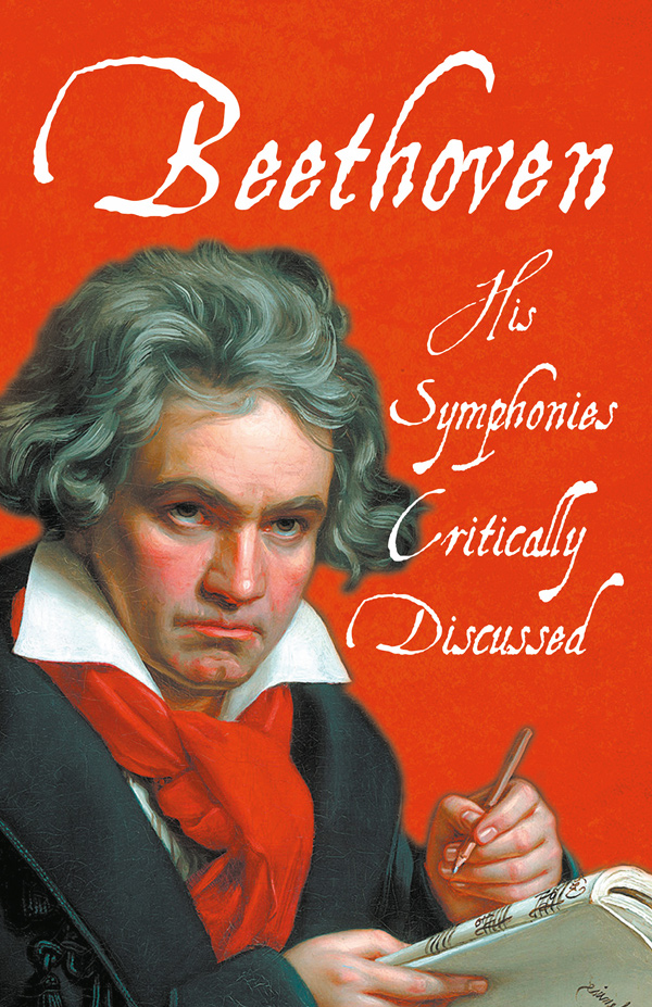 9781528717823 - Beethoven - His Symphonies Critically Discussed - Various