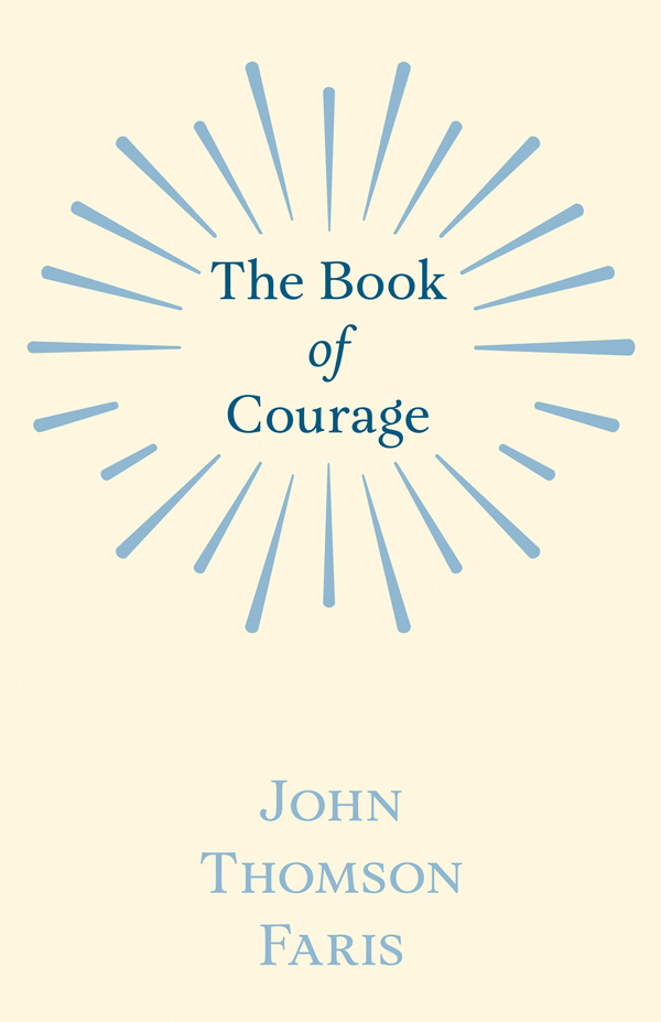 9781528713832 - The Book of Courage - John Thomson Faris