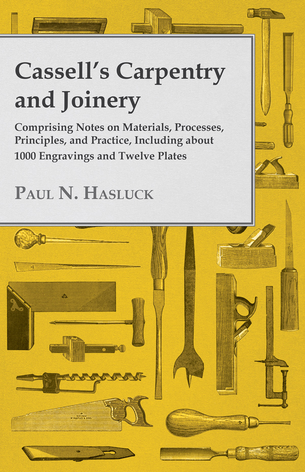 9781447464839 - Cassell's Carpentry and Joinery - Paul N. Hasluck