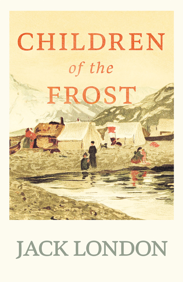 9781528712279 - Children of the Frost - Jack London
