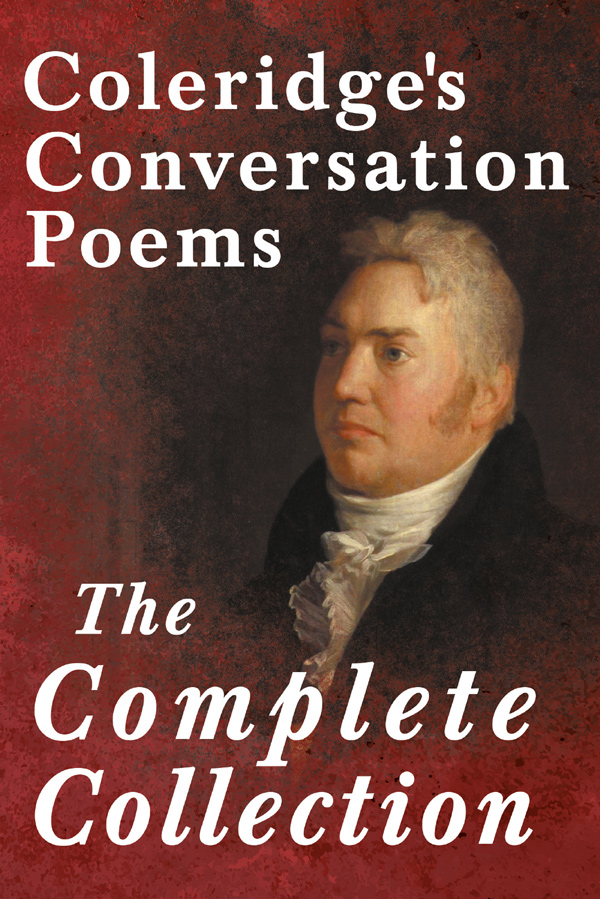 9781528719674 - Coleridge's Conversation Poems - Samuel Taylor Coleridge