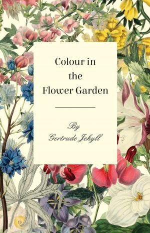 9781528711753 - Colour in the Flower Garden - Gertrude Jekyll