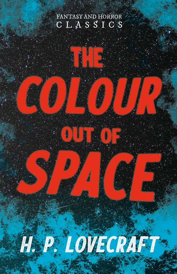 9781447418337 - The Colour Out of Space - H. P. Lovecraft