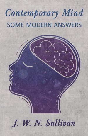 9781528702553 - Contemporary Mind - J. W. N. Sullivan