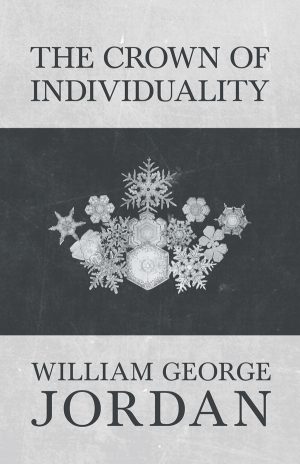 9781473335837 - The Crown of Individuality - William George Jordan