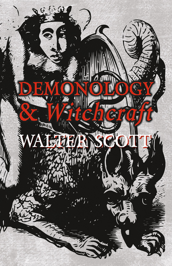 9781473334779 - Demonology and Witchcraft - Walter Scott