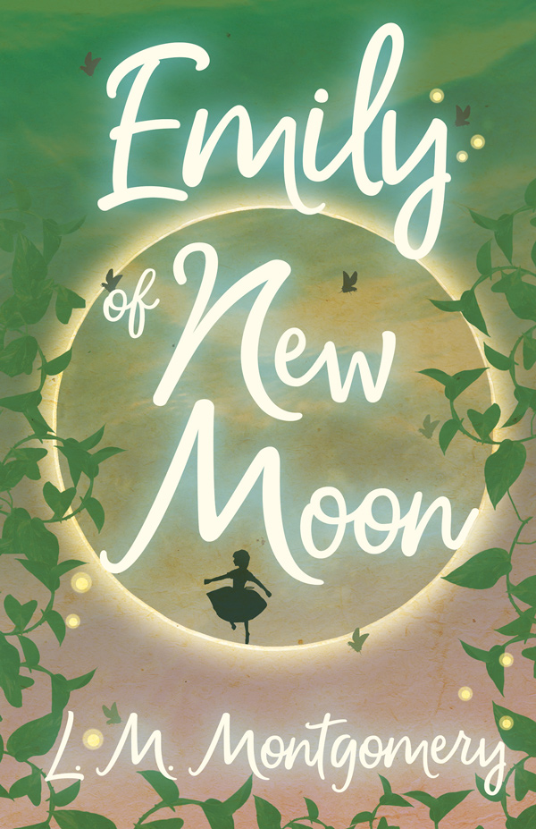 9781473316812 - Emily of New Moon - Lucy Maud Montgomery