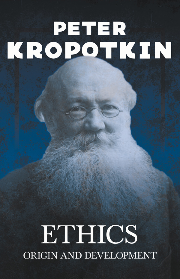 9781528716079 - Ethics - Peter Kropotkin