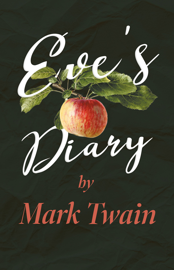 9781408669051 - Eve's Diary - Mark Twain