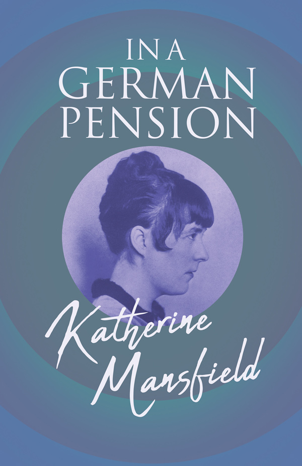 9781528718486 - In a German Pension - Katherine Mansfield