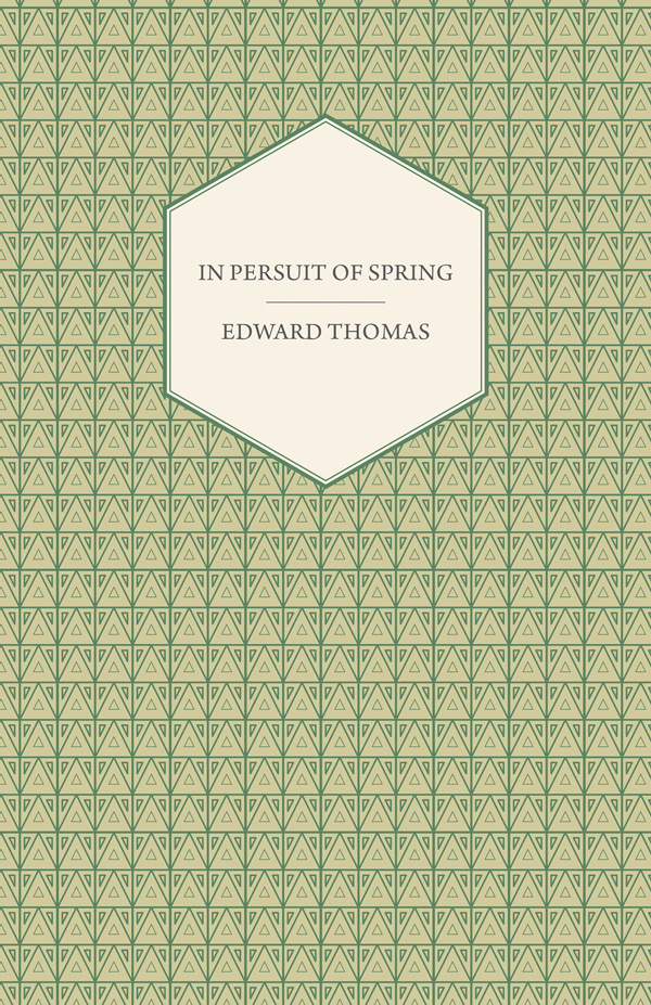 9781408624234 - In Pursuit of Spring - Edward Thomas