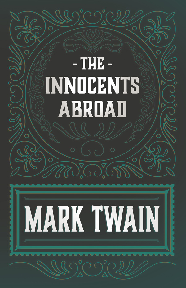 9781528718608 - The Innocents Abroad - Mark Twain