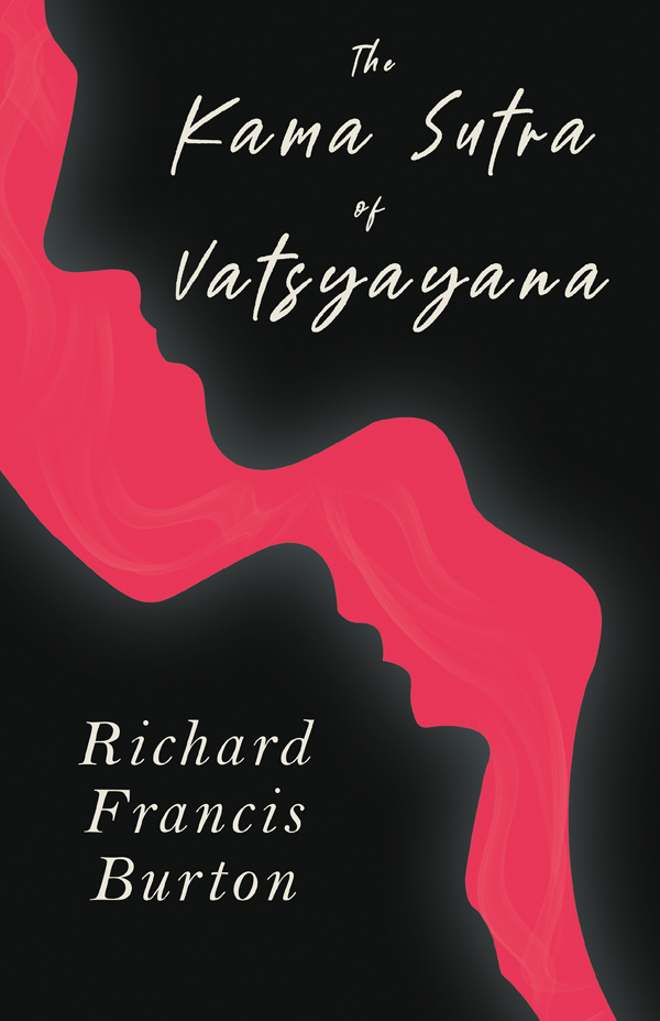 9781445502816 - The Kama Sutra of Vatsyayana - Richard Francis Burton