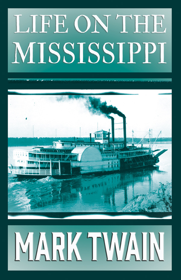 9781406721829 - Life on the Mississippi - Mark Twain