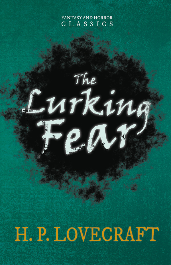 9781447418344 - The Lurking Fear - H. P. Lovecraft