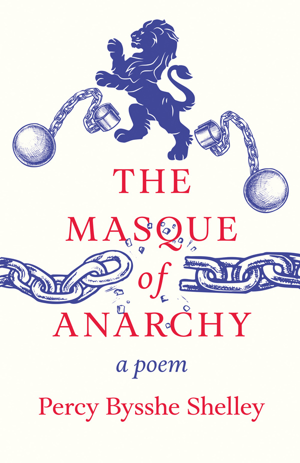 9781445529738 - The Masque of Anarchy - Percy Bysshe Shelley