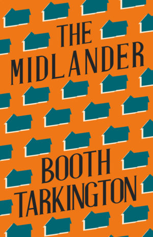 9781528718721 - The Midlander - Booth Tarkington