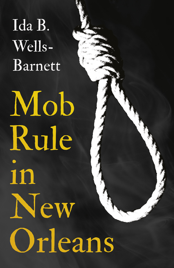 9781528718981 - Mob Rule in New Orleans - Ida B. Wells