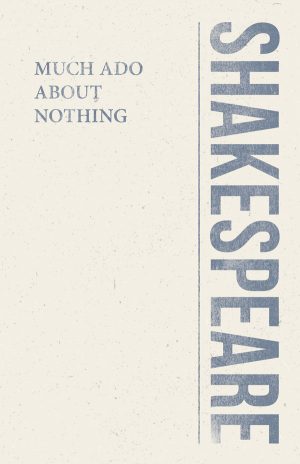 9781446013465 - Much Ado About Nothing - William Shakespeare