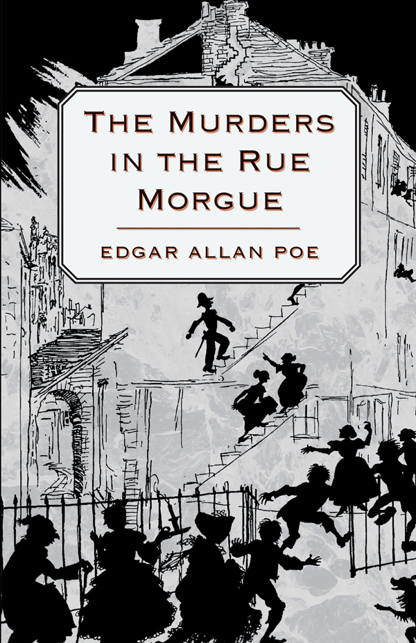 9781447466000 - The Murders in the Rue Morgue - Edgar Allan Poe