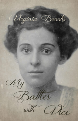 9781528712507 - My Battles with Vice - Virginia Brooks