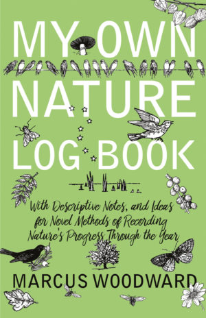 9781528701730 - My Own Nature Log Book - Marcus Woodward