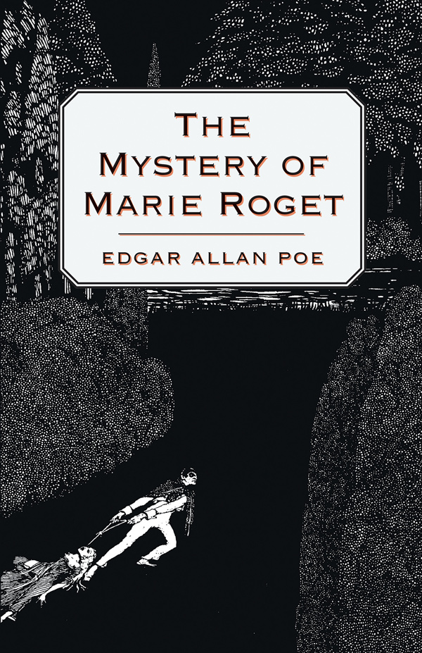 9781447466017 - The Mystery of Marie Roget - Edgar Allan Poe